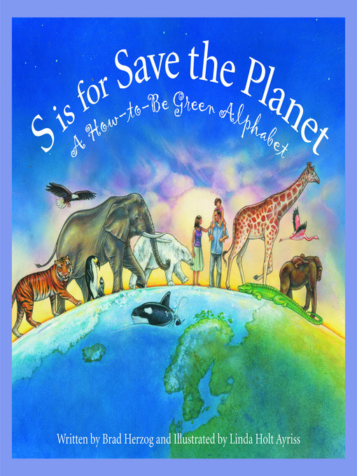 Title details for S is for Save the Planet by Brad Herzog - Available
